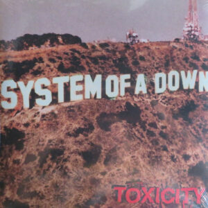 System Of A Down : Toxicity