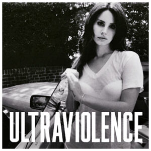 Lana Del Rey : Ultraviolence