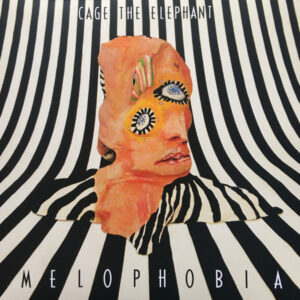 Cage The Elephant : Melophobia