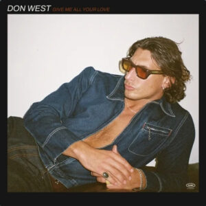 Don West (13) : Give Me All Your Love